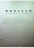 Wrocław jego dzieje i kultura
