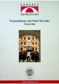 W poszukiwaniu wizji Polski XXI wieku Forum idei