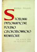 Stosunki dyplomatyczne polsko czechosłowacko niemieckie