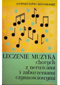 Leczenie muzyką chorych z nerwicami  i zabrudzeniami czynnościowymi