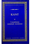 Kant  Uzasadnienie metafizyki moralności