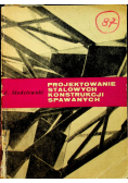 Projektowanie stalowych konstrukcji spawanych