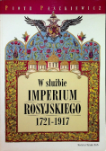 W służbie Imperium Rosyjskiego 1721 1917