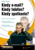 Kiedy email Kiedy telefon Kiedy spotkanie