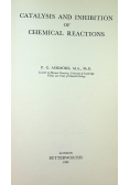 Catalysis and inhibition of Chemical Reactions