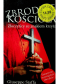 Zbrodnie kościoła Złoczyńcy ze znakiem krzyża