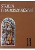 Studia Franciszkańskie Tom 13