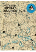 Imprezy na orientację Poradnik dla organizatorów