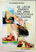 25 lecie parafii św. Jana Chrzciciela W Lesznie