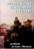 Polskie Wojsko Na Wschodzie 1943 - 1945