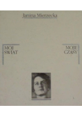 Mój świat moje czasy