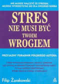 Stres nie musi być twoim wrogiem