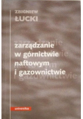 Zarządzanie w górnictwie naftowym i gazownictwie