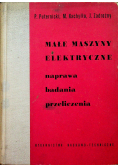 Małe maszyny elektryczne Naprawa badania przeliczenia
