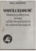 Współczesność historia polityczna świata od lat dwudziestych do osiemdziesiątych