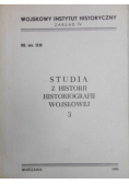 Studia z historii historiografii wojskowej. Tom 3