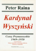 Kardynał Wyszyński tom 9 Czasy Prymasowskie 1969 1970