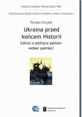 Ukraina przed końcem historii