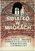 Światło w mrokach pamiątka 100 rocznicy śmierci S Emilii Podoskiej Norbertanki 1889 1989