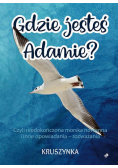Gdzie jesteś, Adamie?
