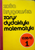 Zarys dydaktyki matematyki Część 1