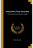 Going Down From Jerusalem