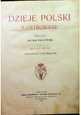 Dzieje Polski ilustrowane 1909 r