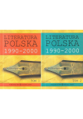 Literatura Polska 1990 - 2000 Tom I i II