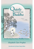 Quietly Comes the Buddha