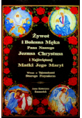 Żywot i Bolesna Męka Pana Naszego Jezusa Chrystusa