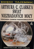 Arthura C Clarkea świat niezbadanych mocy fenomen zjawisk paranormalnych