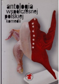 Antologia współczesnej polskiej komedii