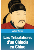 Les Tribulations d'un Chinois en Chine