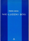 Nie - ludzki Bóg