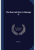 The Boat and How to Manage It