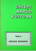 Chłopi naród kultura tom 3