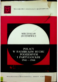 Polacy w Radzieckim Ruchu Podziemnym i Partyzanckim 1941 1944