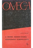 U źródeł nowoczesnej gospodarki europejskiej