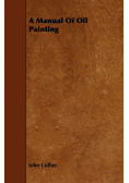 A Manual Of Oil Painting