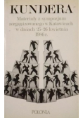 Kundera materiały z sympozjum zorganizowanego w Katowicach w dniach 25 - 26 kwietnia 1986 r.