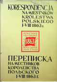 Korespondencja namiestników Królestwa Polskiego z  lat 1861 1863