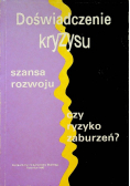 Doświadczenie kryzysu szansa rozwoju czy ryzyko zabrurzeń