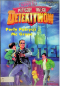 Nowe przygody trzech detektywów Perły Patrycji Mc Grove