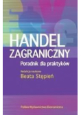 Handel zagraniczny poradnik dla praktyków