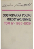 Gospodarka Polski międzywojennej tom IV 1936-1939