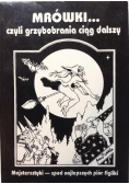 Mrówki czyli grzybobrania ciąg dalszy