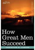 How Great Men Succeed