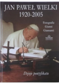Jan Paweł Wielki 1920 2005 Dzieje pontyfikatu