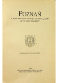 Poznań w historycznym rozwoju od początków aż po dzień dzisiejszy 1929r