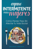 Ayuno Intermitente Para Mujeres